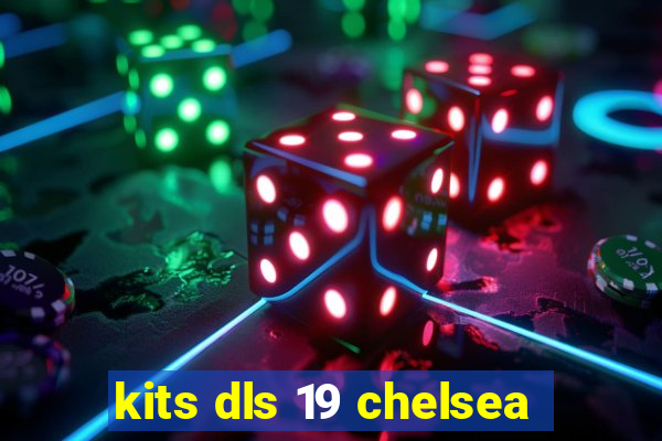 kits dls 19 chelsea