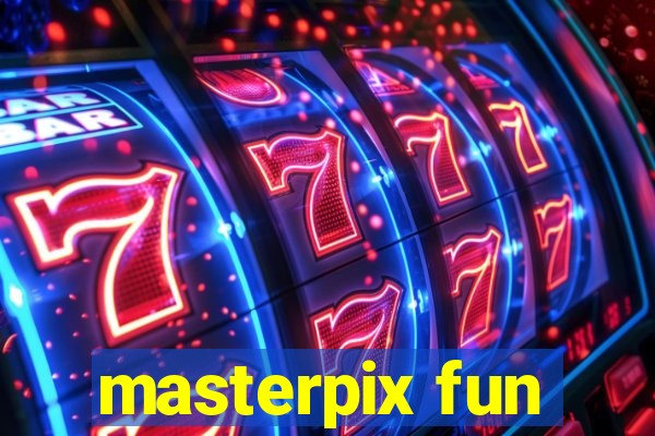 masterpix fun