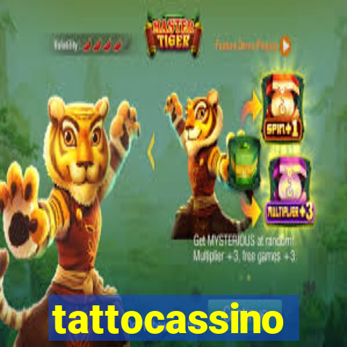 tattocassino