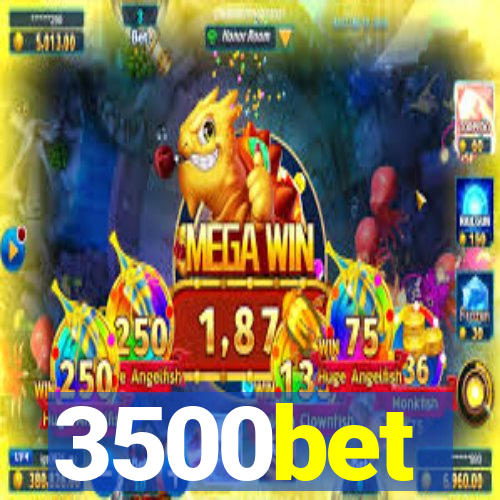 3500bet