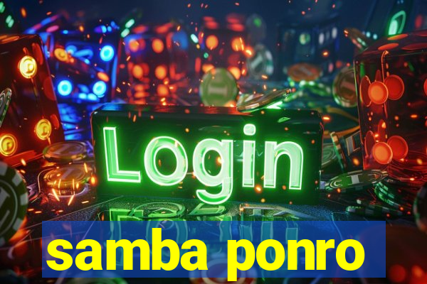 samba ponro