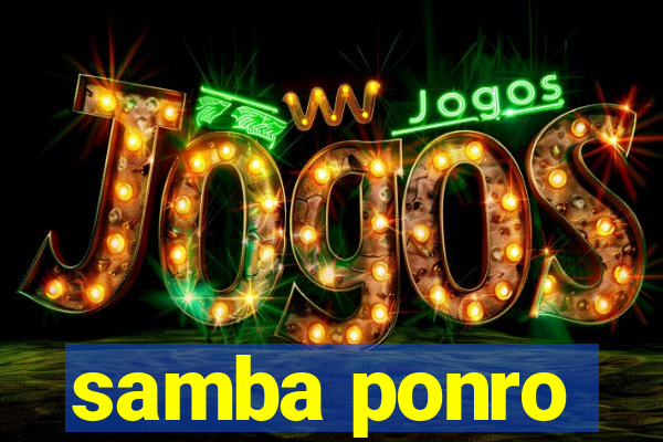 samba ponro