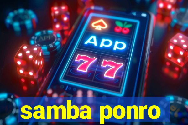 samba ponro