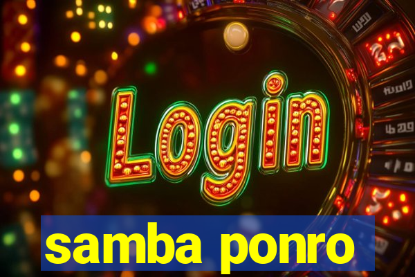 samba ponro