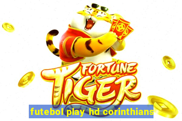 futebol play hd corinthians