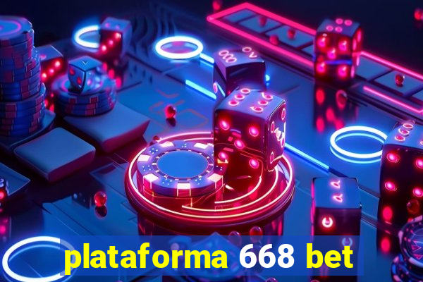 plataforma 668 bet