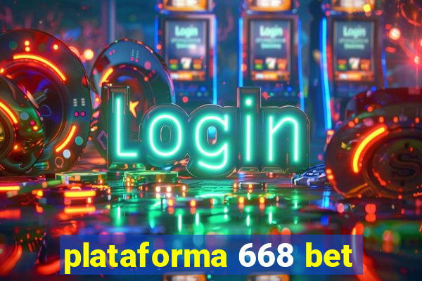 plataforma 668 bet