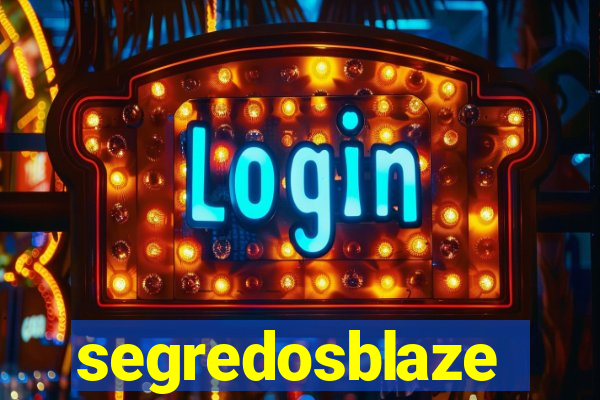 segredosblaze