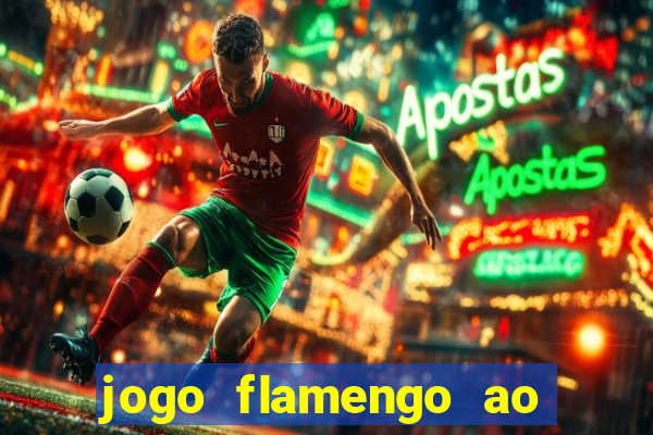 jogo flamengo ao vivo multicanais