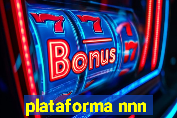 plataforma nnn