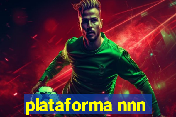 plataforma nnn