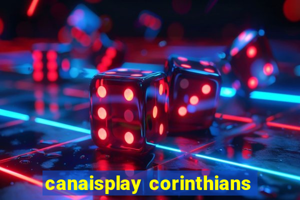 canaisplay corinthians