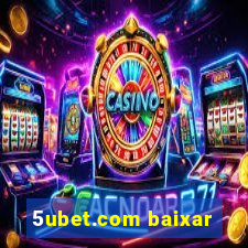 5ubet.com baixar