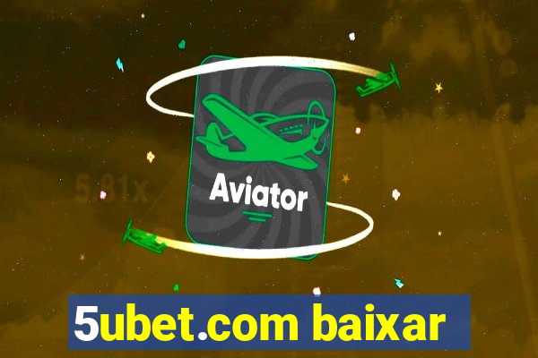 5ubet.com baixar