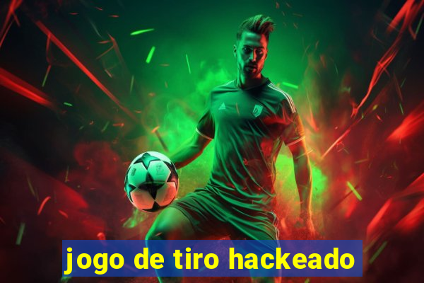 jogo de tiro hackeado