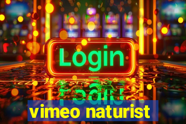 vimeo naturist