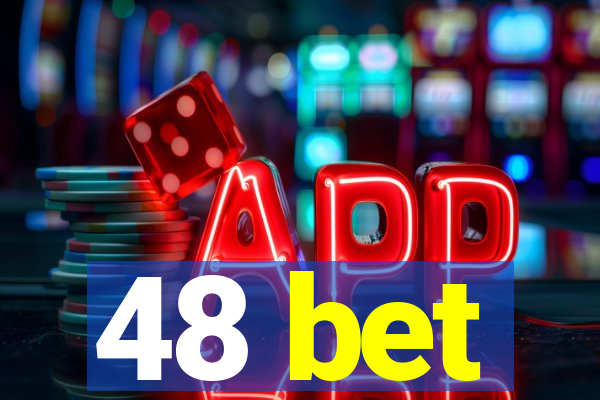 48 bet