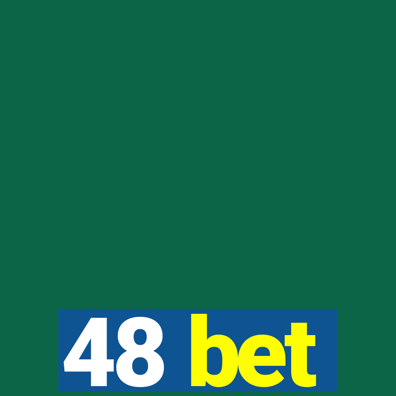 48 bet