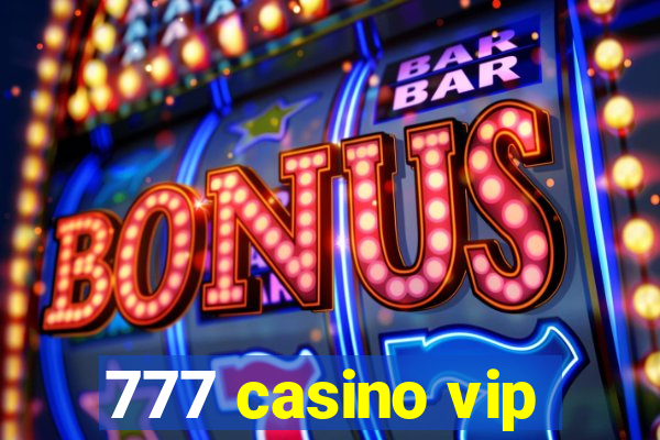 777 casino vip