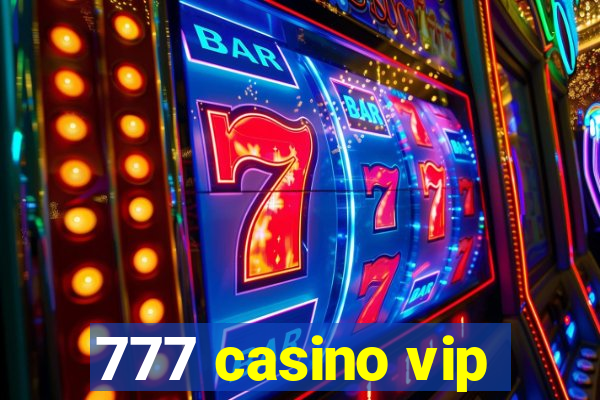 777 casino vip