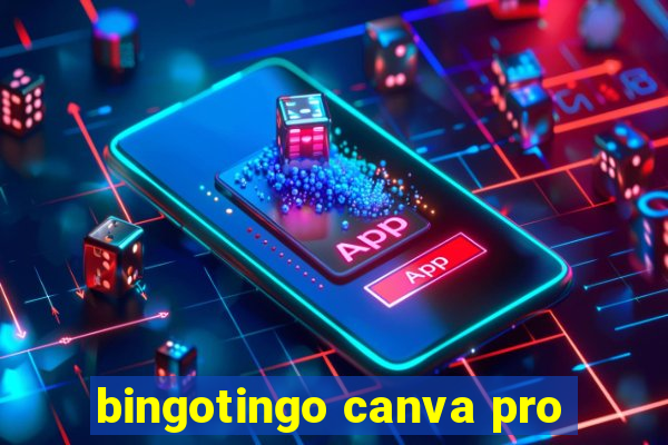 bingotingo canva pro