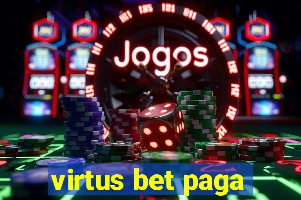 virtus bet paga