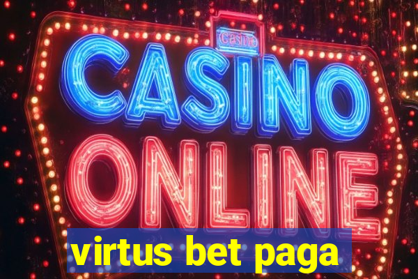 virtus bet paga