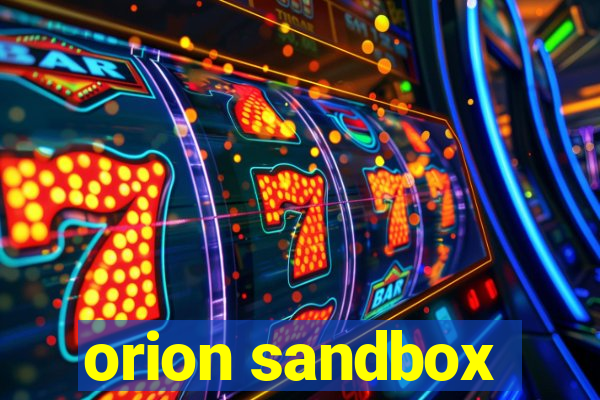 orion sandbox