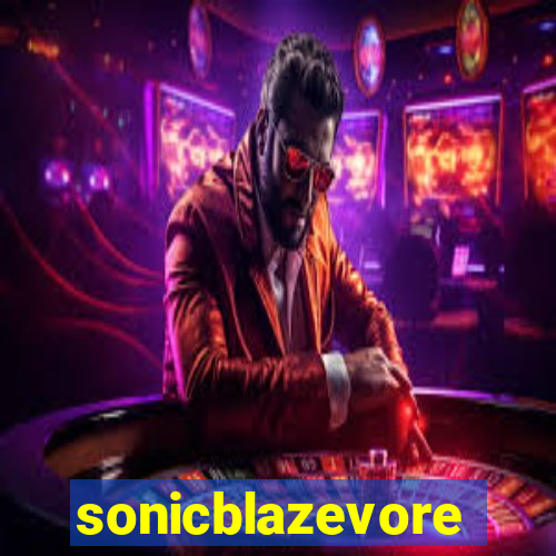 sonicblazevore