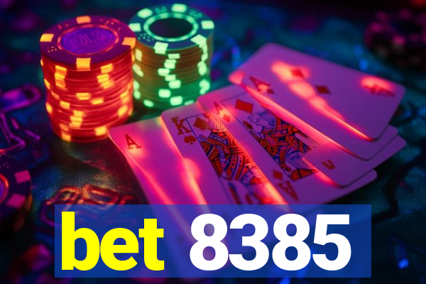 bet 8385