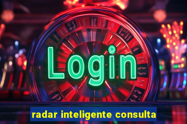 radar inteligente consulta