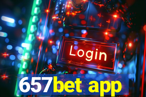 657bet app