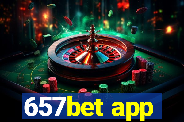 657bet app