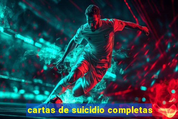 cartas de suicidio completas