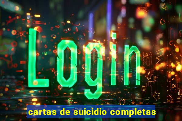 cartas de suicidio completas