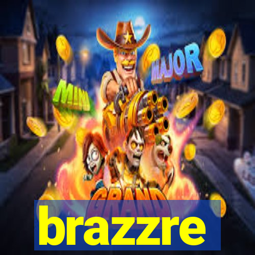 brazzre