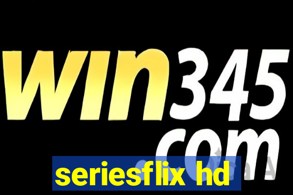 seriesflix hd