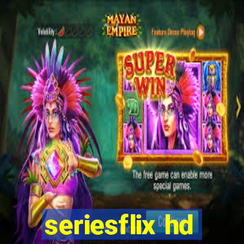 seriesflix hd