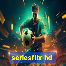 seriesflix hd