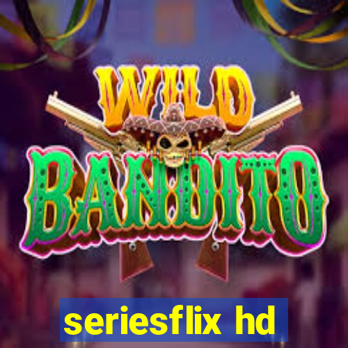 seriesflix hd