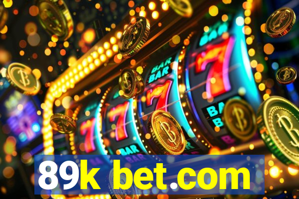 89k bet.com