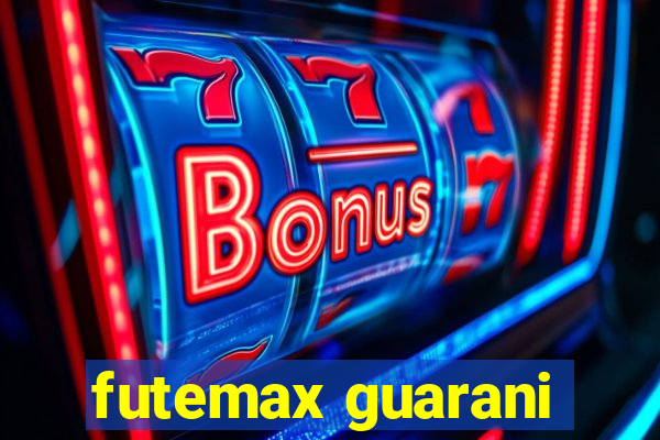 futemax guarani