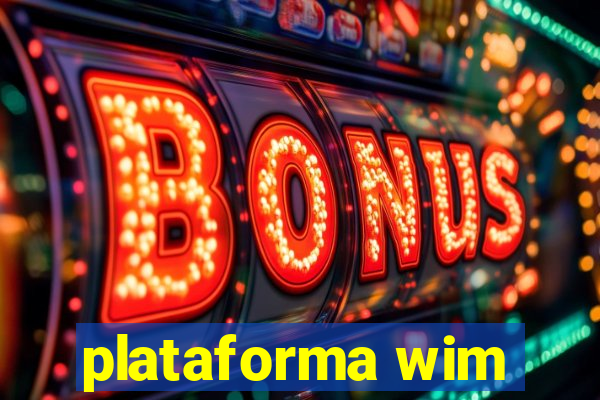 plataforma wim