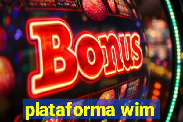 plataforma wim