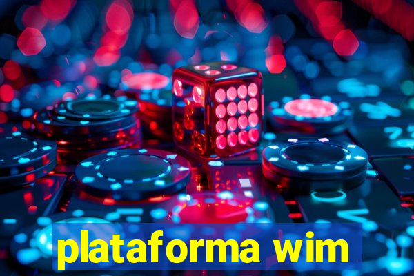 plataforma wim