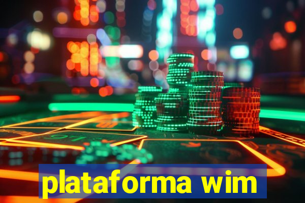 plataforma wim