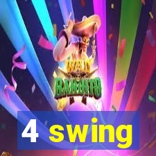 4 swing