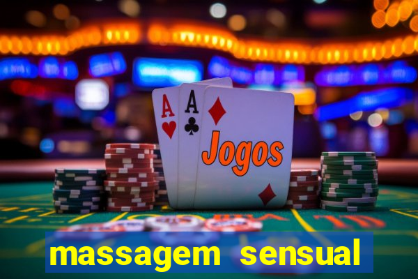 massagem sensual porto alegre