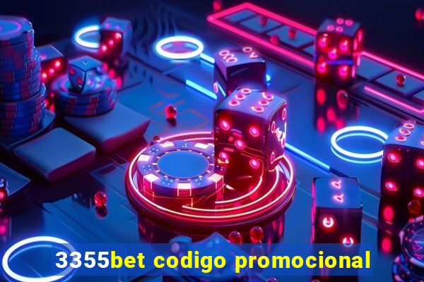 3355bet codigo promocional