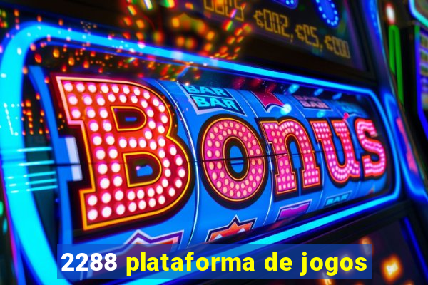 2288 plataforma de jogos